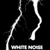 White Noise: An Electric Storm [LP 180g]
