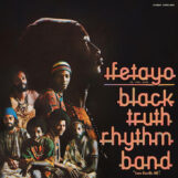 Black Truth Rhythm Band: Ifetayo (Love Excels All) [LP]