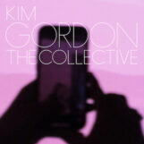 Gordon, Kim: The Collective [LP]