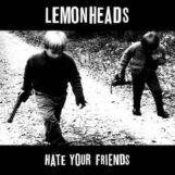 Lemonheads: Hate Your Friends [LP]
