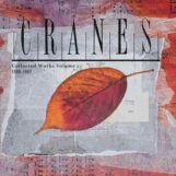 Cranes: Collected Works Volume I: 1989-1997 [6xCD]