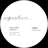 Calibre: Feeling Happy / Think Again [12"]