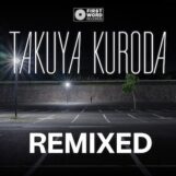 Takuya Kuroda: Midnight Crisp Remixed (Waajeed / Kaidi Tatham) [12"]