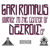 Romalis, Gari: Journey to the Center of Detroit EP [12"]