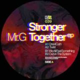 Mr. G: Stronger Together EP [12"]