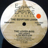 Egyptian Lover: The Lover / I Want to Make Love [12"]