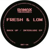 Fresh & Low: Rack Up / Interlude EP [12"]