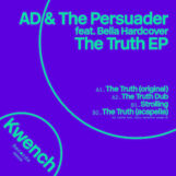 AD & The Persuader: The Truth EP [12"]
